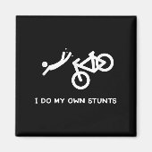 Bike Lovers Funny Shirt - I Do My Own Stunts  Magneet (Voorkant)