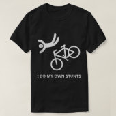 Bike Lovers - Ik doe mijn eigen stunts T-Shirt (Design voorkant)