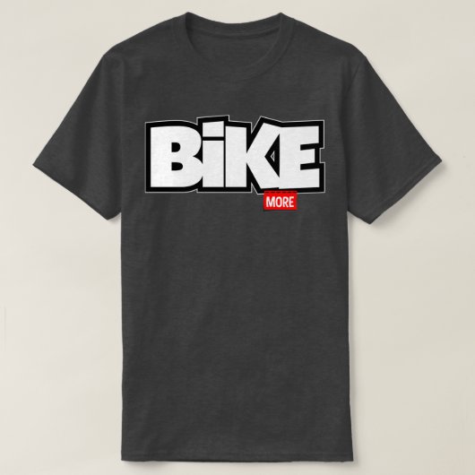 Bike more t-shirt (Design voorkant)