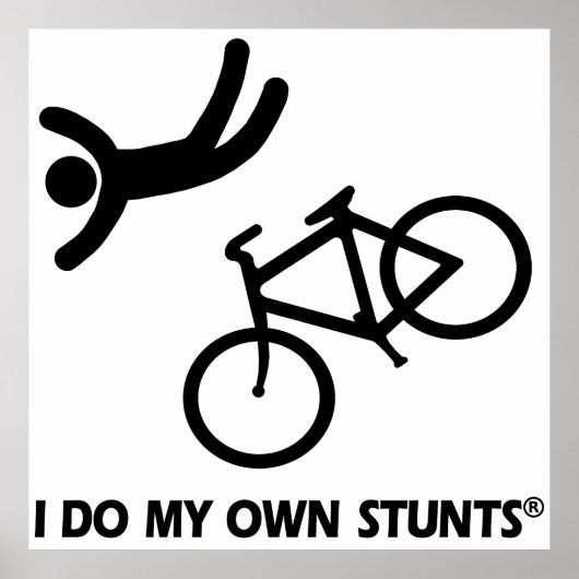Bike My Own Stunts Poster (Voorkant)