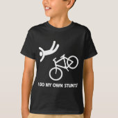 Bike My Own Stunts T-shirt (Voorkant)