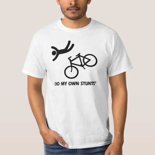 Bike My Own Stunts T-shirt (Voorkant)
