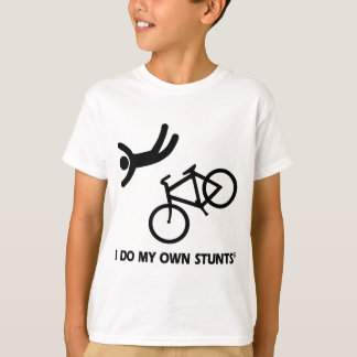 Bike My Own Stunts T-shirt