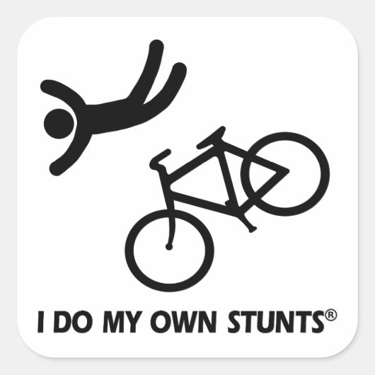 Bike My Own Stunts Vierkante Sticker (Voorkant)