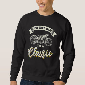 Biker Gear Motorcycle Niet Oud Ik ben Klassiek Trui