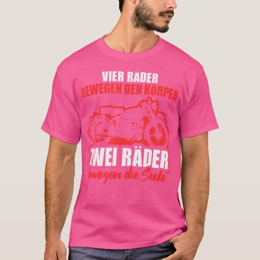 Biker Motorfiets Fiets Spreuk T-shirt (Voorkant)