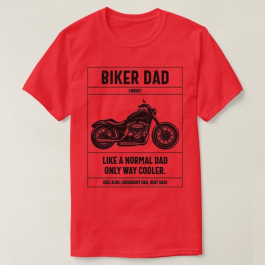 Biker papa als een normale vader, alleen maar een  t-shirt (Design voorkant)