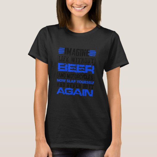 Biker van Beer ziet het leven zonder bier en m T-shirt (Voorkant)