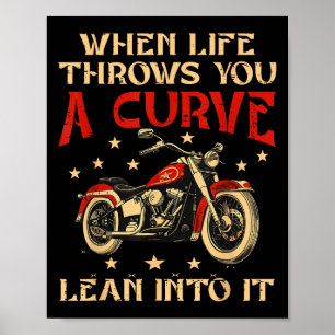 Biker wanneer het leven je een curve motorfiets Ma Poster