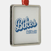 Bikes Hell Ja! Metalen Ornament (Rechts)