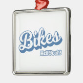 Bikes Hell Ja! Metalen Ornament (Links)