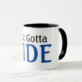 Biking Enthusiast Just Gotta Ride Mok (Voorkant rechts)