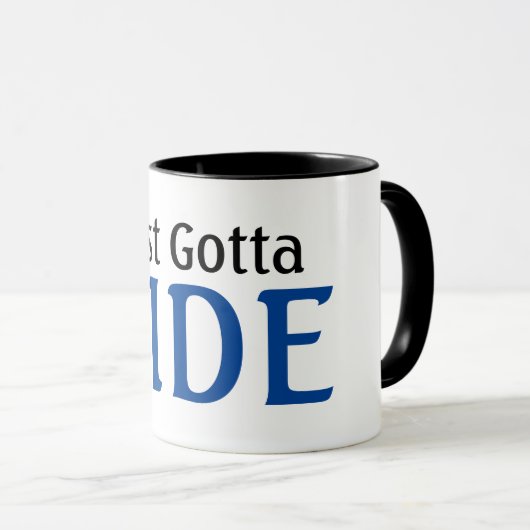 Biking Enthusiast Just Gotta Ride Mok (Voorkant rechts)