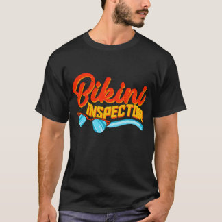 Bikini Inspector T-shirt