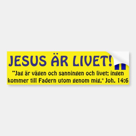 Bildekal, Sverige, Jesus är Livet. Bumpersticker (Voorkant)