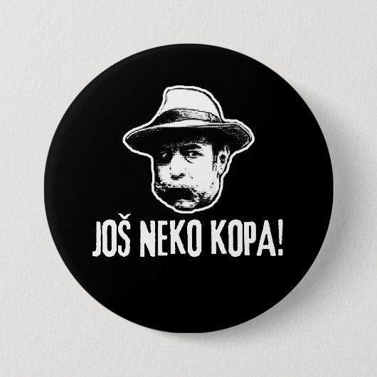 Bili Piton Jos Neko Kopa  Ronde Button 7,6 Cm (Voorkant)