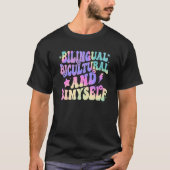 Bilingual Bicultural And Bimyself Retro Groovy For T-shirt (Voorkant)