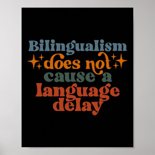 Bilingualism Does Not Cause A Language Delay  Poster (Voorkant)