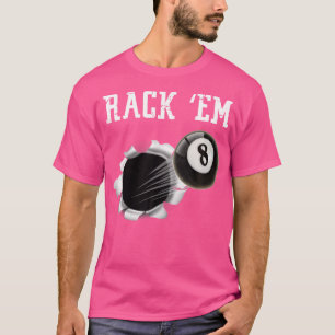 Biljart 8 Ball Rack Em Pool Shark beroemd gemaakt T-shirt