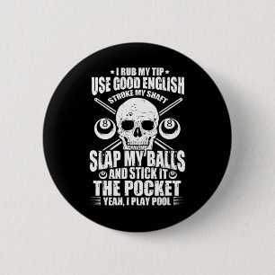 Biljart biljartspeler Ik wrijf mijn tip Gebruik Go Ronde Button 5,7 Cm