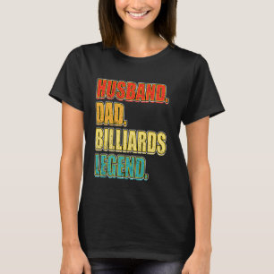  Biljart Echtgenoot Papa Biljart Legend Vet T-shirt