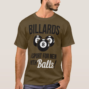 Biljart een sport met ballen t-shirt
