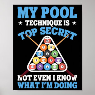 Biljart Funny Pool Player Mijn zwembad techniek is Poster