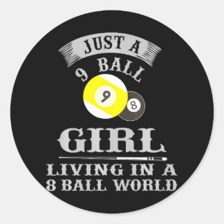 Biljart Gewoon een 9 bal meisje leven in een 8 bal Ronde Sticker