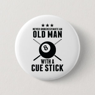 Biljart onderschat nooit een oud Man met een aanwi Ronde Button 5,7 Cm