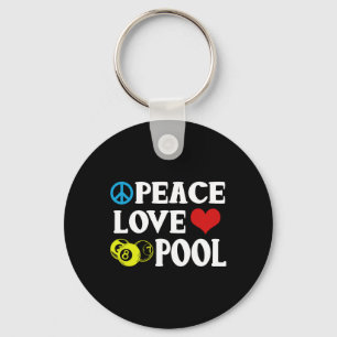 Biljart Shirt Funny Peace Love Pool Quote Pool P Sleutelhanger