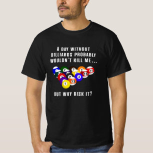 Biljart snooker zwembad biljart 8 bal grappig gesc t-shirt