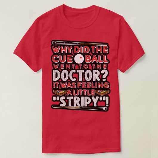 Biljart Waarom ging de keukenbal naar de dokter T-shirt (Design voorkant)