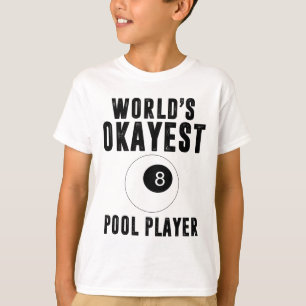 Biljart Werelden Okayest Pool Player 8 LL T-shirt