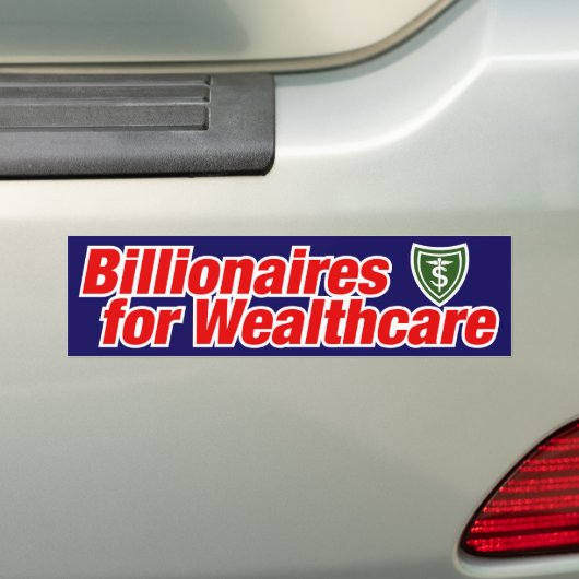 Biljonairs voor Wealthcare Bumpersticker (Op auto)