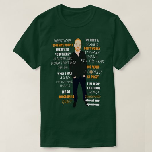Bill Burr citaten T-shirt (Design voorkant)