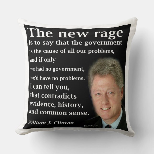 Bill Clinton Geen Overheid Nieuwe Razernij Quote K Kussen (Voorkant)