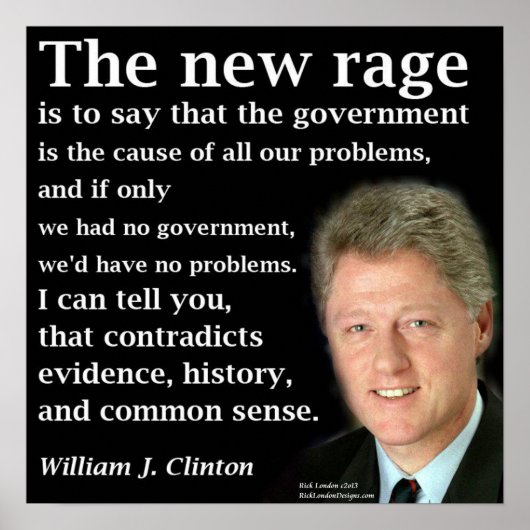 Bill Clinton Geen Overheid Rave Citaat Poster (Voorkant)