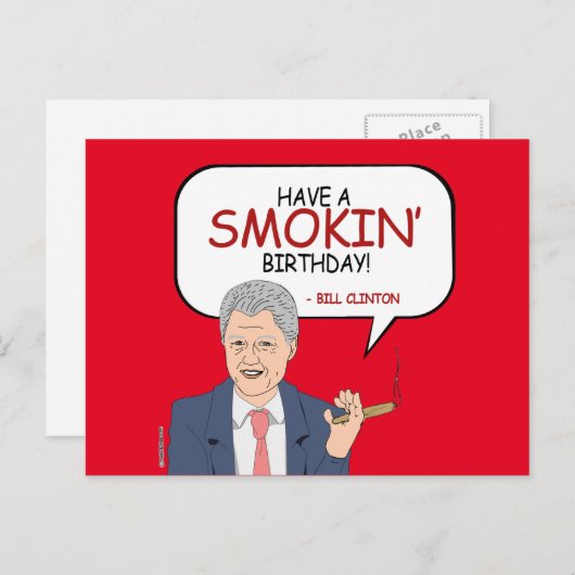 Bill Clinton Groet - Heb een Smokin 'Verjaardag -. Briefkaart (Voorkant / Achterkant)