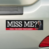 Bill Clinton, Miss me? Bumpersticker (Op auto)