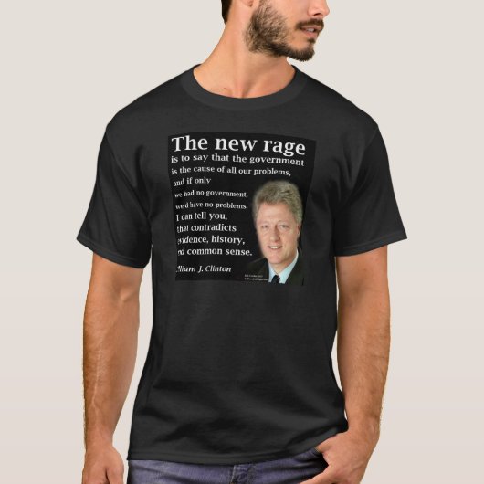 Bill Clinton No Government Quote T-shirt (Voorkant)