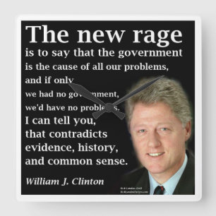 Bill Clinton No Govt Rave Quote Square Wall klok