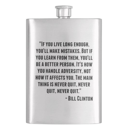 Bill Clinton Quote Heupfles (Voorkant)