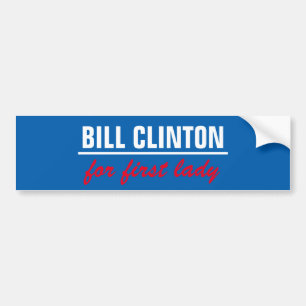 Bill clinton voor de eerste dame bumpersticker