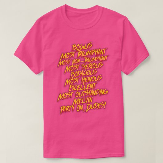 Bill en Teds MOST Bodacious Quotes T-shirt (Design voorkant)
