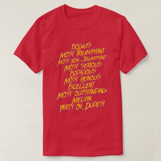 Bill en Teds MOST Bodacious Quotes T-shirt (Design voorkant)