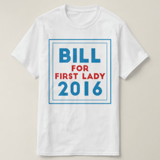 Bill for First Lady T-shirt