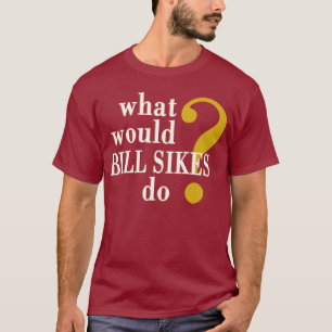 Bill Sikes T-shirt