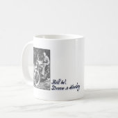 Bill W. Drove a Harely Koffiemok (Voorkant links)