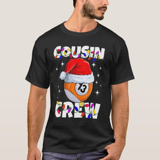 Billiard 13 Ball Play Pool Cousin Crew Christmas L T-shirt (Voorkant)