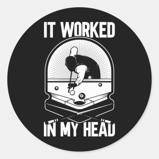 Billiard 8 Ball Het werkte mijn hoofdpoolspeler Ronde Sticker (Voorkant)